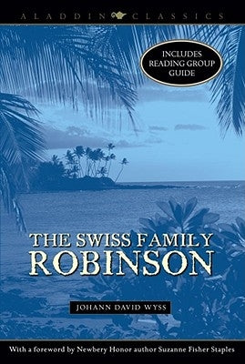 The Swiss Family Robinson by Staples, Suzanne Fisher