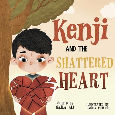 Kenji and the Shattered Heart by Ali, Najla S.