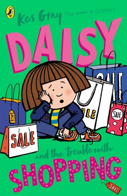 Daisy and the Trouble with Shopping by Gray, Kes