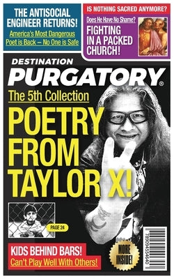 Destination Purgatory by X, Taylor