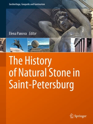 The History of Natural Stone in Saint-Petersburg by Panova, Elena