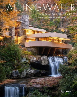 Fallingwater: Living with and in Art by Gunther, Justin