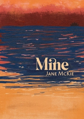 Mine by McKie, Jane