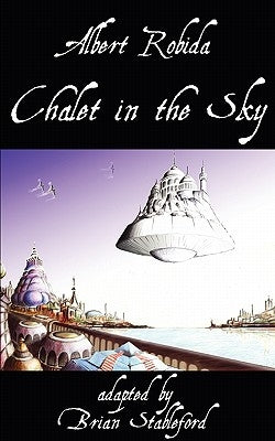 Chalet in the Sky by Robida, Albert