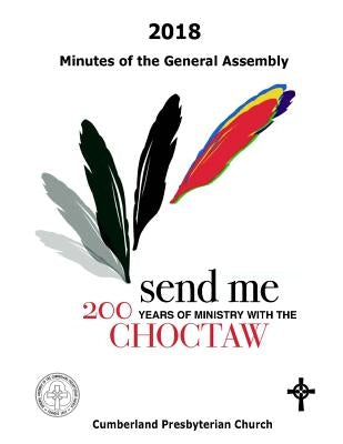 2018 Minutes of the General Assembly: Cumberland Presbyterian Church by Vaughn, Elizabeth