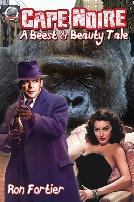 Cape Noire: A Beest & Beauty Tale by Davis, Rob