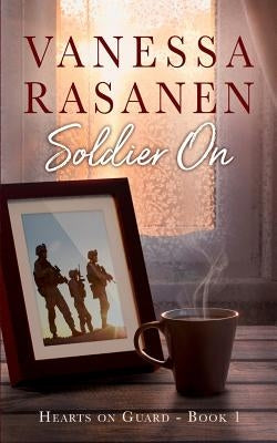 Soldier On by Rasanen, Vanessa