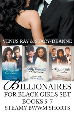 Billionaires for Black Girls Set 5-7 by Stacy-Deanne