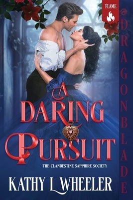 A Daring Pursuit: A Victorian Gothic Romance by Wheeler, Kathy L.