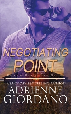 Negotiating Point: A Romantic Suspense Series by Giordano, Adrienne