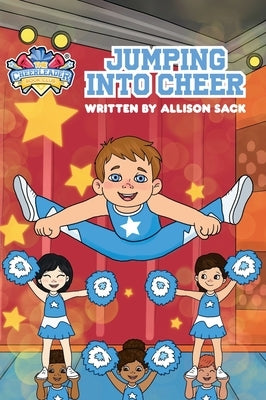 Jumping Into Cheer by Sack, Allison