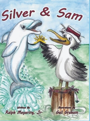 Silver & Sam by Meyering, Ralph, Jr.