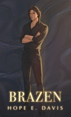 Brazen by Davis, Hope E.