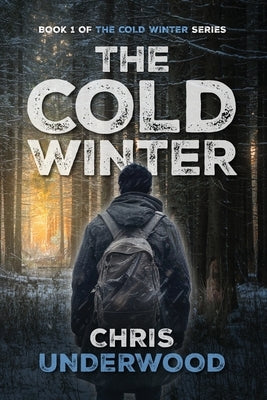 The Cold Winter by Underwood, Chris A.