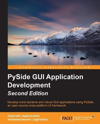 Pyside GUI Application Development - Second Edition by Jaganmohan, Gopinath