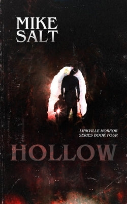 Hollow: A Linkville Horror Series by Salt, Mike