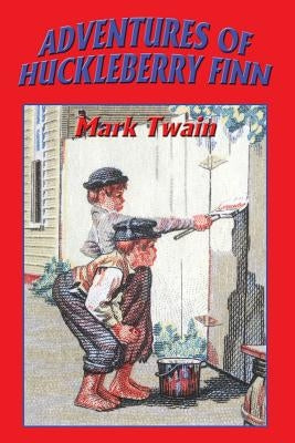 Adventures of Huckleberry Finn by Twain, Mark
