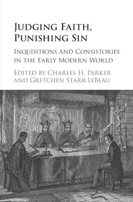 Judging Faith, Punishing Sin by Parker, Charles H.