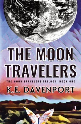 The Moon Travelers by Davenport, K. E.