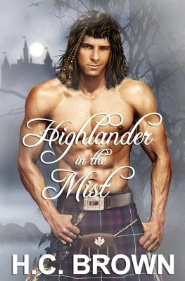 Highlander in the Mist by Brown, H. C.