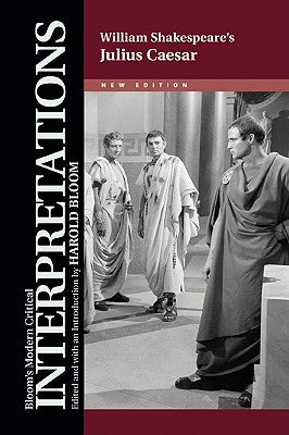 William Shakespeare's Julius Caesar by Bloom, Harold