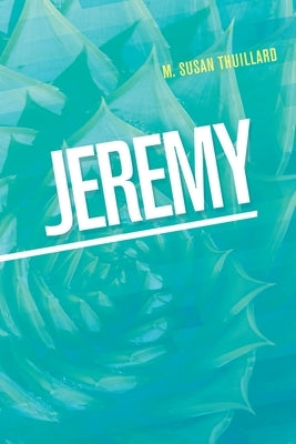 Jeremy by Thuillard, M. Susan