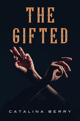 The Gifted by Berry, Catalina