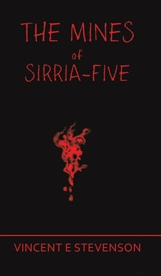The Mines of Sirria-Five by Stevenson, Vincent E.