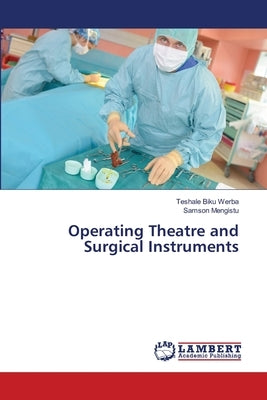 Operating Theatre and Surgical Instruments by Werba, Teshale Biku