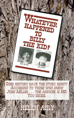 Whatever Happened to Billy the Kid? by Airy, Helen L.