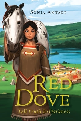 Red Dove: Tell Truth to Darkness by Antaki, Sonia