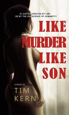 Like Murder Like Son by Kern, Tim