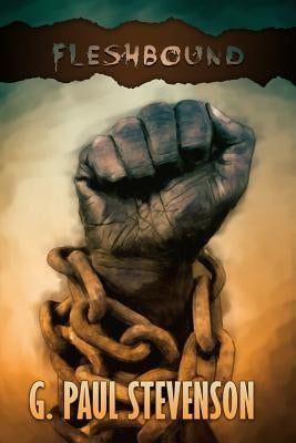 Fleshbound by Stevenson, G. Paul