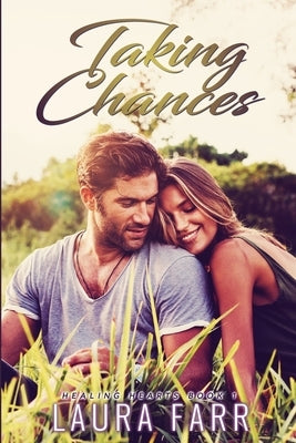 Taking Chances by Farr, Laura