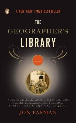 The Geographer's Library by Fasman, Jon
