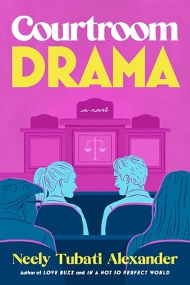 Courtroom Drama by Tubati Alexander, Neely