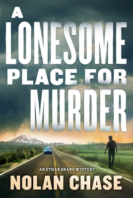 A Lonesome Place for Murder by Chase, Nolan
