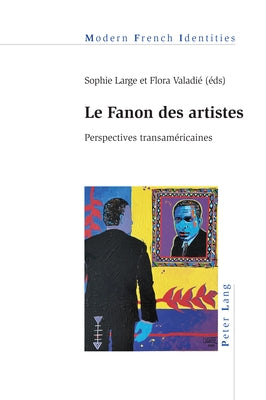 Le Fanon des artistes; Perspectives transaméricaines by Large, Sophie