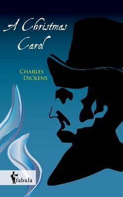 A Christmas Carol by Dickens, Charles