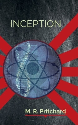 Inception (The Phoenix Project Book Four) by Pritchard, M. R.