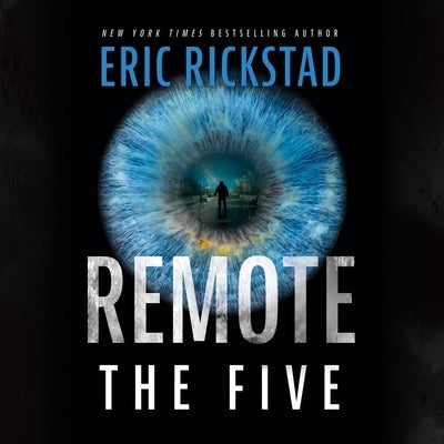 Remote: The Five by Rickstad, Eric