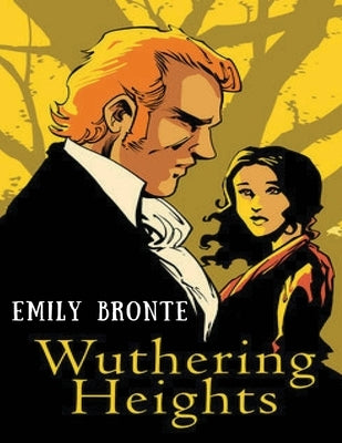 Wuthering Heights (Annotated) by Bronte, Emily