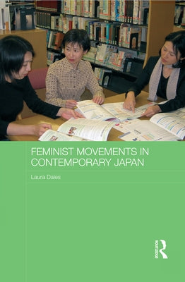 Feminist Movements in Contemporary Japan by Dales, Laura