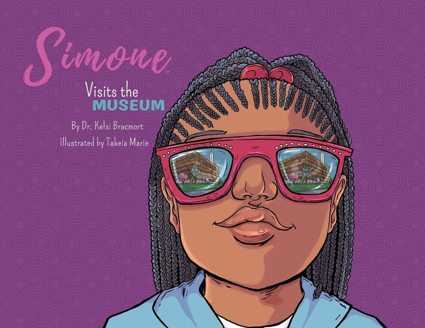 Simone Visits the Museum by Bracmort, Kelsi