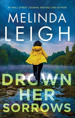 Drown Her Sorrows by Leigh, Melinda