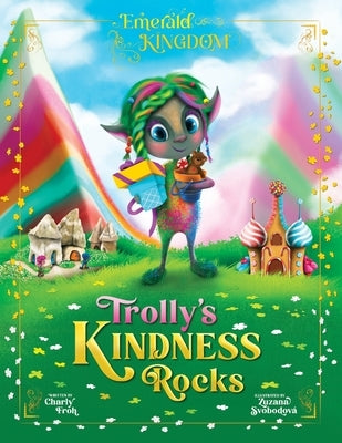 Trolly's Kindness Rocks by Froh, Charly