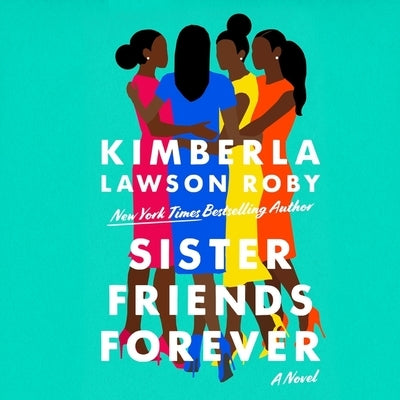 Sister Friends Forever by Roby, Kimberla Lawson