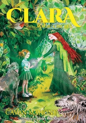 Clara and the Magic Circles by Mahony, Cavan