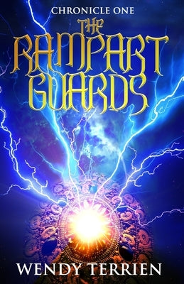 The Rampart Guards: Chronicle One in the Adventures of Jason Lex by Terrien, Wendy