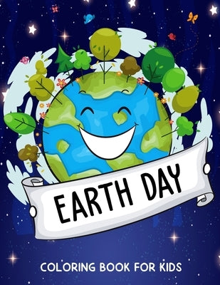 Earth Day Coloring Book for Kids: Fun Planet Earth Coloring Activity Book for Boys, Girls, Toddler, Preschooler & Kids Ages 4-8 by Studio, Pixelart